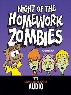 night of the homework zombies